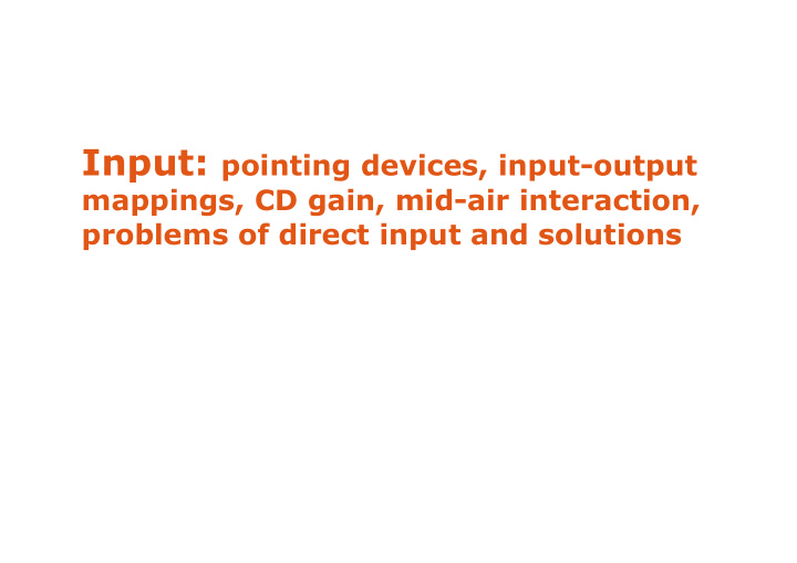 problems of direct input and solutions input devices vs