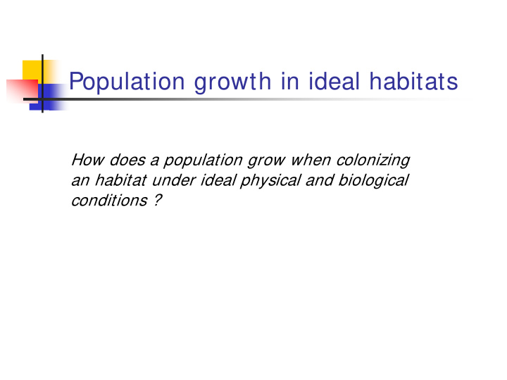 population growth in ideal habitats
