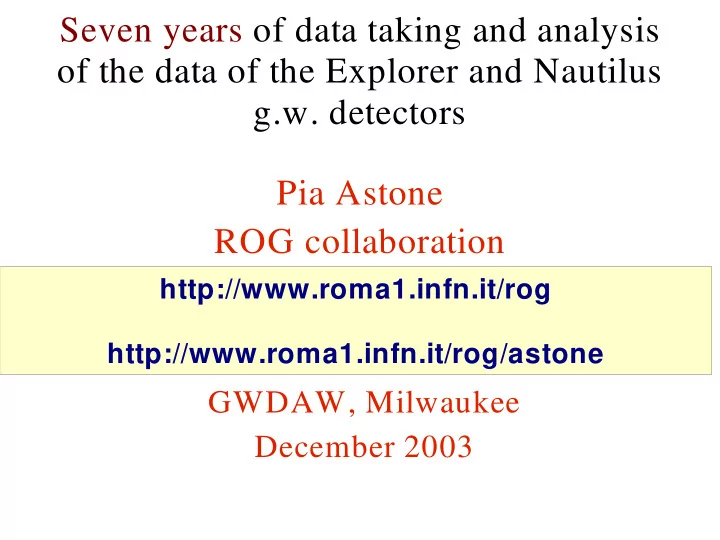 seven years of data taking and analysis of the data of