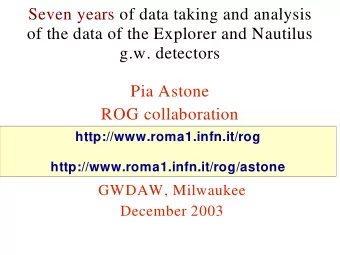 Seven years of data taking and analysis  of the data of the Explorer and Nautilus  g.w. detectors