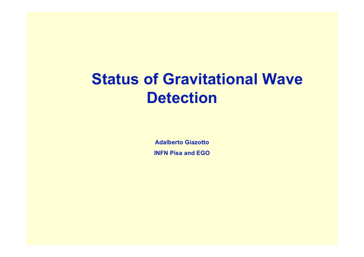 status of gravitational wave detection