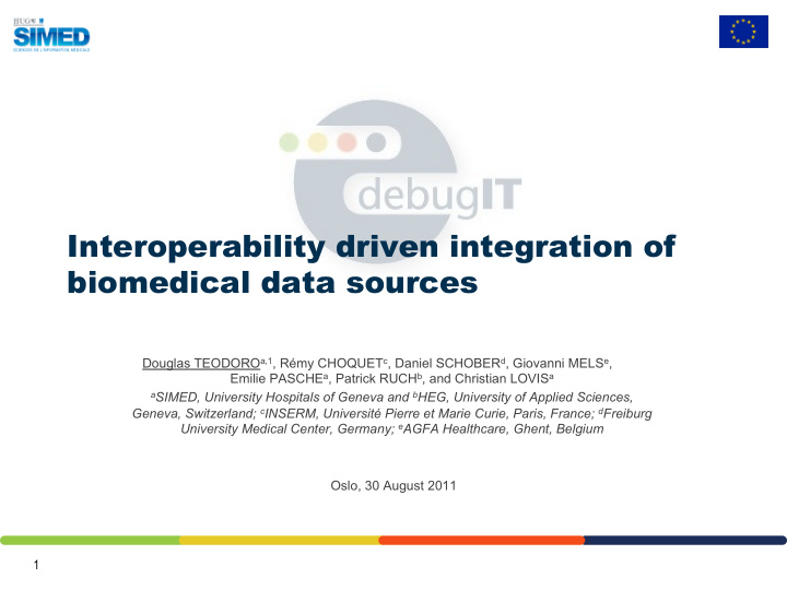 interoperability driven integration of biomedical data