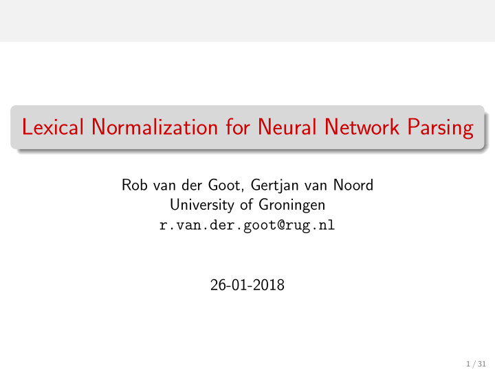 lexical normalization for neural network parsing