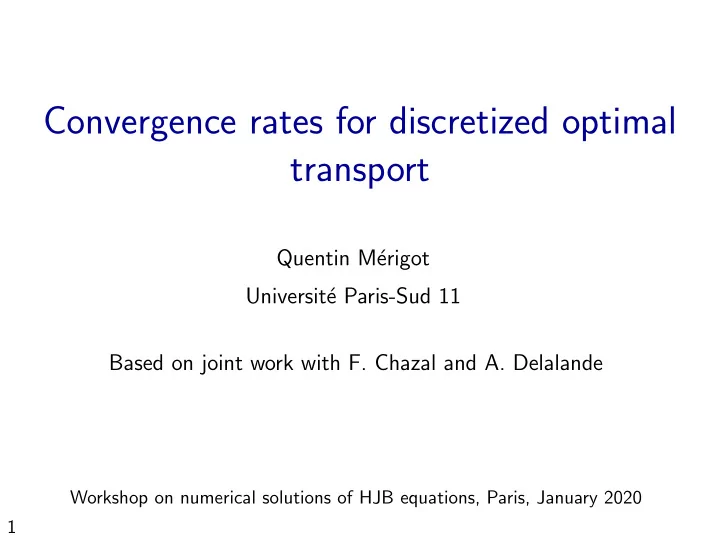 convergence rates for discretized optimal transport