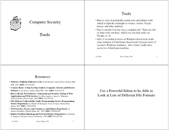 Tools  Google, et. al.   Also, Ive tended to focus on Windows-based tools (with  some mention