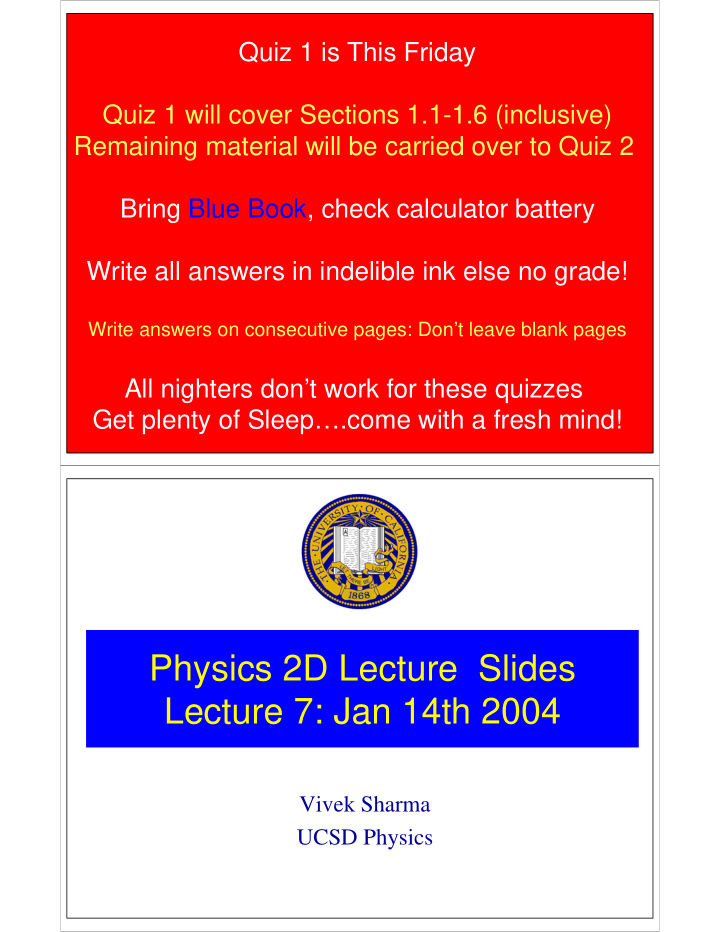 physics 2d lecture slides lecture 7 jan 14th 2004