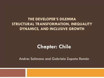 Chapter: Chile  Andres Solimano and Gabriela Zapata Romn  Conclusions/ Summary  The Chilean