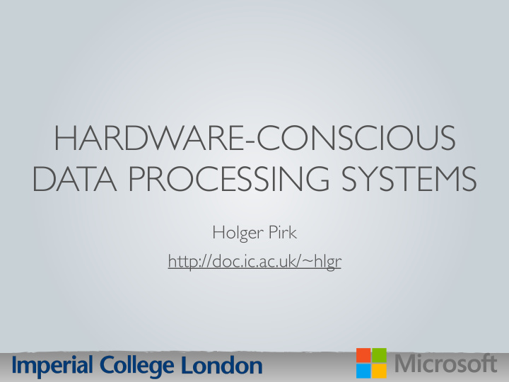 hardware conscious data processing systems