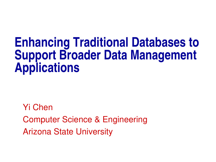 enhancing traditional databases to support broader data