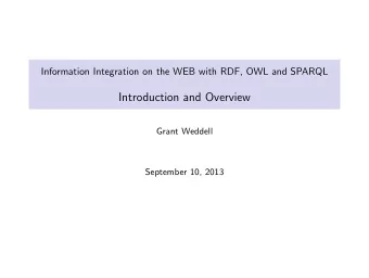 Introduction and Overview  Grant Weddell  September 10, 2013  Data on the WEB  Consider the HTML