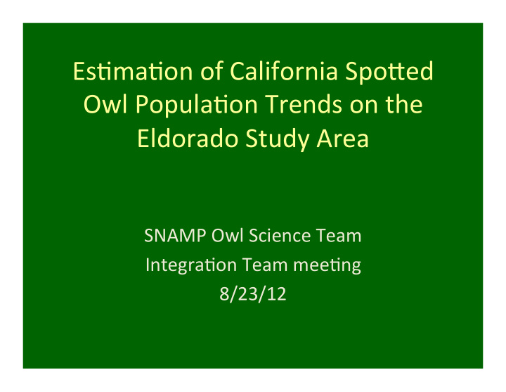 es ma on of california spo0ed owl popula on trends on the