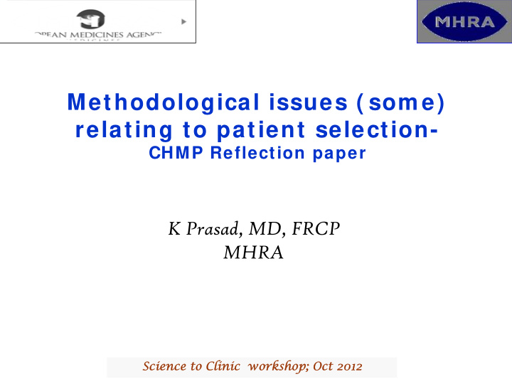 methodological issues som e relating to patient selection