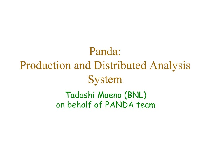 panda production and distributed analysis system