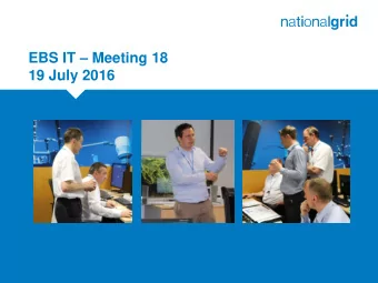 EBS IT  Meeting 18  19 July 2016  Conference Call Details Conference call :  UK Numbers Tel: