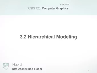 3.2 Hierarchical Modeling  Hao Li  http://cs420.hao-li.com  1  Importance of shadows  Source: UNC