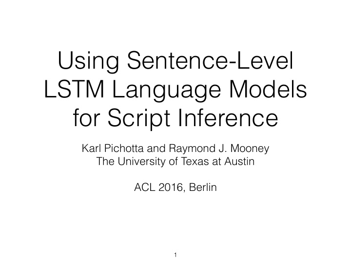 using sentence level lstm language models for script