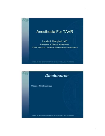Disclosures  I have nothing to disclose  1  9/21/2015  Why is TAVR Important to  You?