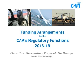 2016-19  Phase Two Consultation: Proposals For Change  Consultation Workshops  Agenda    Why