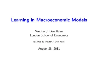Learning in Macroeconomic Models  Wouter J. Den Haan  London School of Economics  2011 by Wouter