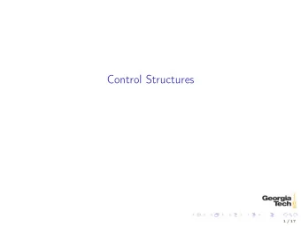 Control Structures  1 / 17  Structured Programming  Any algorithm can be expressed by:  Sequence