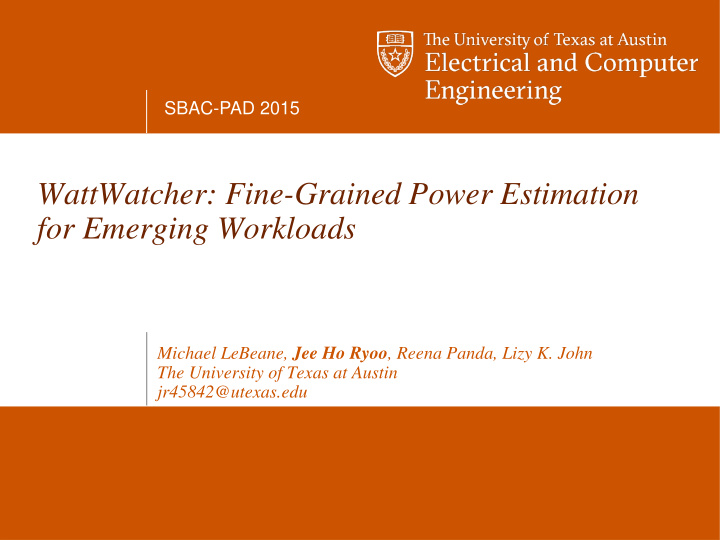 wattwatcher fine grained power estimation for emerging