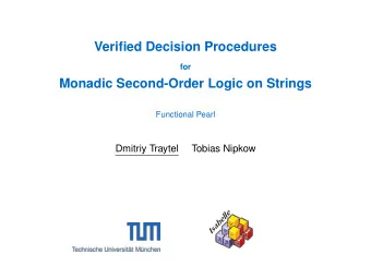 Verified Decision Procedures  for  Monadic Second-Order Logic on Strings  Functional Pearl  Dmitriy