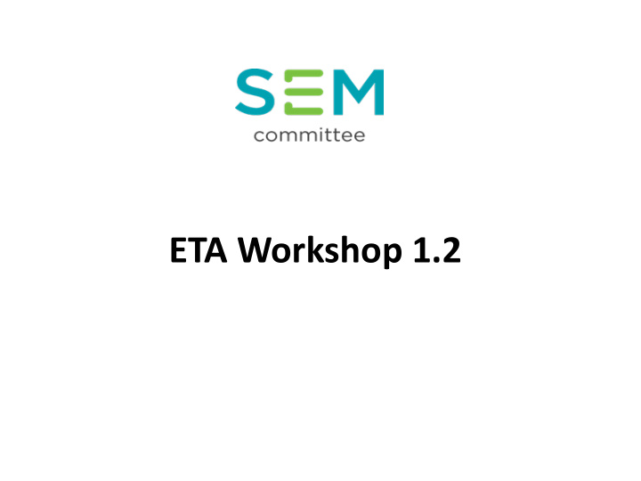 eta workshop 1 2 agenda