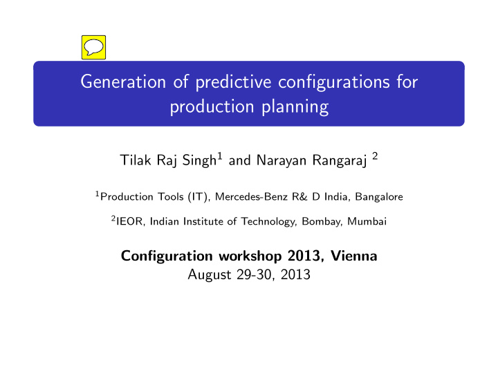 generation of predictive configurations for production