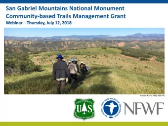 Photo: Kayla Kelly-Slatten  1.  Introduction to the National Fish and Wildlife Foundation and  the