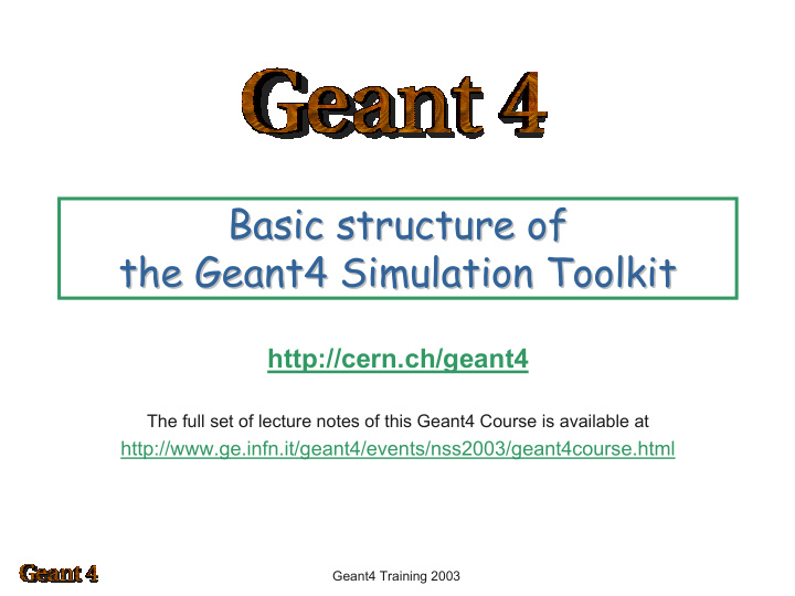 basic structure of basic structure of the geant4