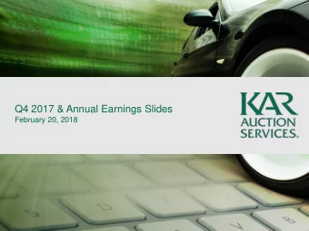 Q4 2017 &amp; Annual Earnings Slides  February 20, 2018  Forward-Looking Statements  This