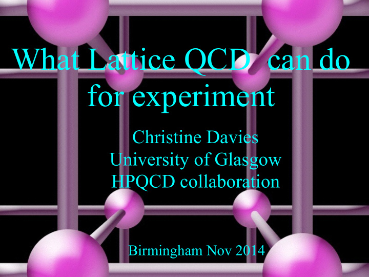 what lattice qcd can do for experiment