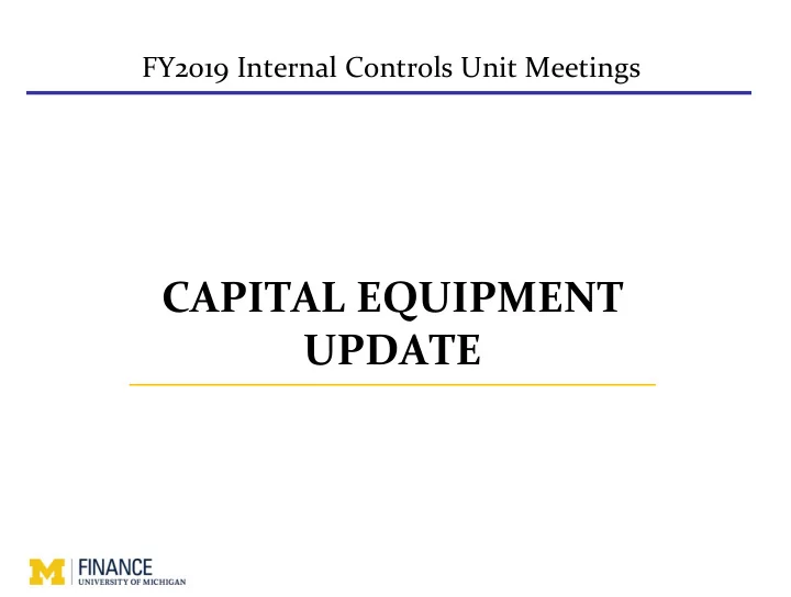 capital equipment update stewardship of capital equipment