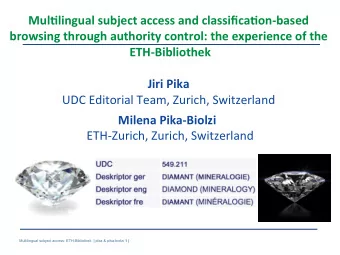 Mul$lingual  subject  access  and  classifica$on-based    browsing  through