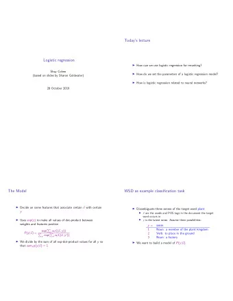Todays lecture  Logistic regression  How can we use logistic regression for reranking?  Shay