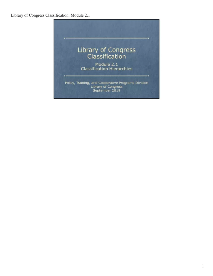 library of congress classification module 2 1 1 library