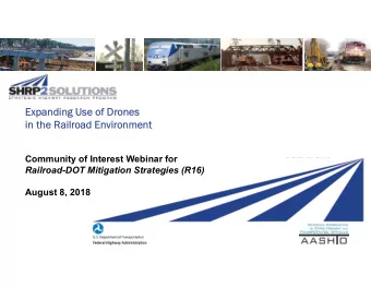 Expanding Use of Drones  in the Railroad Environment  Community of Interest Webinar for