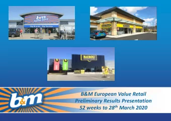 B&amp;M European Value Retail  Preliminary Results Presentation 52 weeks to 28 th March 2020  FY20