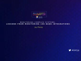 #GHC18  WHY MONITORING  #GHC18  Run reliable services at scale  Understand service