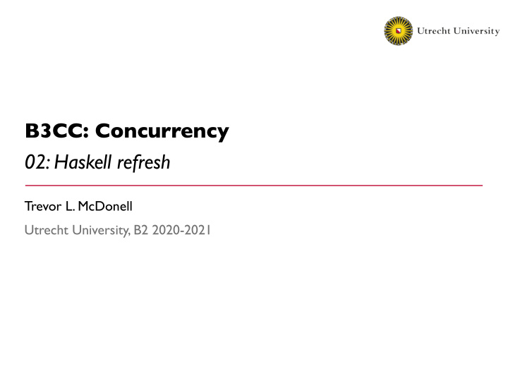 b3cc concurrency 02 haskell refresh