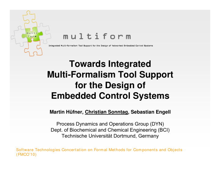 towards integrated multi formalism tool support for the
