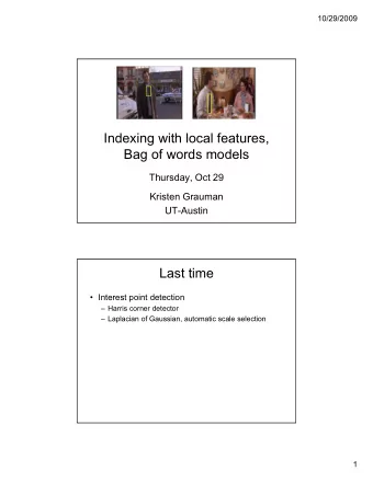 Indexing with local features,  Bag of words models  Thursday, Oct 29  Kristen Grauman  UT-Austin