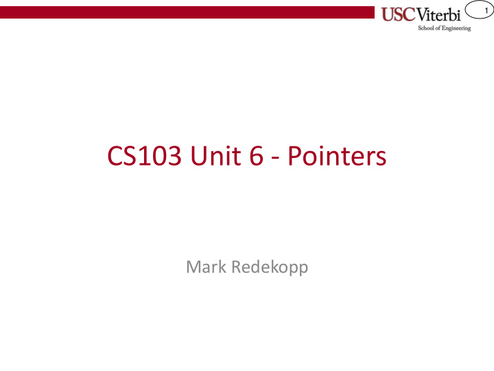 cs103 unit 6 pointers