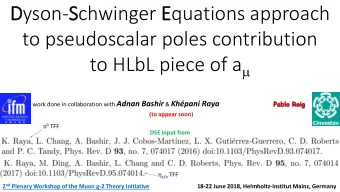 Dyson-Schwinger Equations approach  to pseudoscalar poles contribution to HLbL piece of a m  Pablo