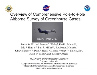 Overview of Comprehensive Pole-to-Pole  Airborne Survey of Greenhouse Gases  NCARs HIAPER or GV