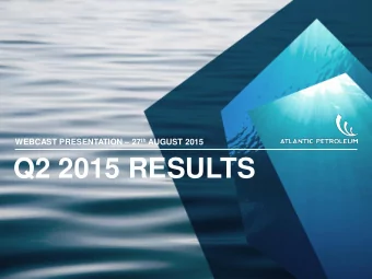 Q2 2015 RESULTS  Disclaimer  This company presentation (the Presentation) has been