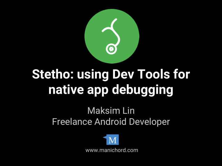 stetho using dev tools for native app debugging