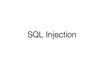 SQL Injection  Last Few Lectures  XSS - Cross-site scripting  XSRF/CSRF - Cross-site request