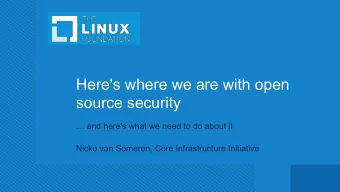 Here's where we are with open  source security  and here's what we need to do about it  Nicko