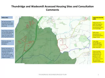 Thundridge and Wadesmill Assessed Housing Sites and Consulta6on  Comments  Policy notes  Comments